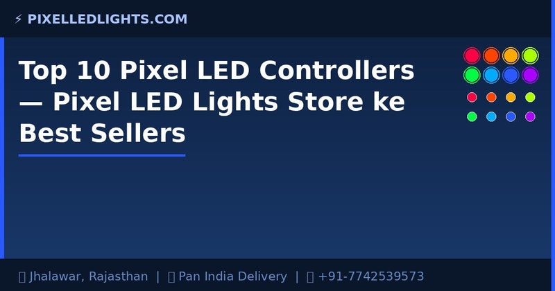 Top 10 Power Supply for Pixel LED — Apni LED Ko Sahi Power Do!